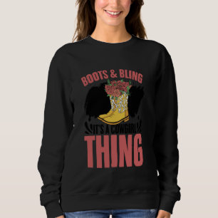 Boots & Bling It's A Cowgirl Thing Western Country Sweatshirt