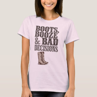 Boots, Booze & Bad Decisions | Funny Western Party T-Shirt
