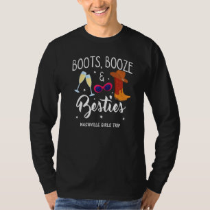 Boots Booze Besties Bachelorette Nashville Girls T T-Shirt