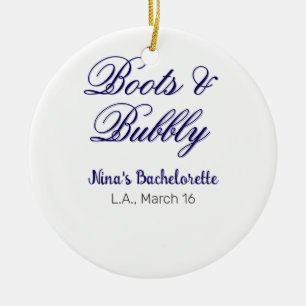 Boots & Bubble bachelorette party name purpleplace Ceramic Ornament
