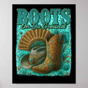 Boots On Da Ground Western Cowboy Boots Dancing Qu Poster