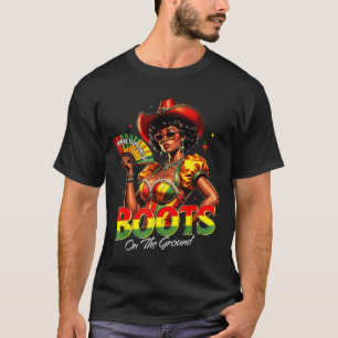 Boots On The Ground Afro Black Woman African Black T-Shirt