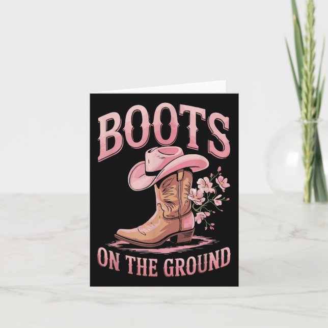 Boots On The Ground Black Cowgirl Western Where Th Card (Front)