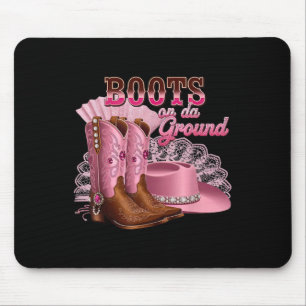 Boots On The Ground, Boot Cowboy Western Country M Mouse Pad