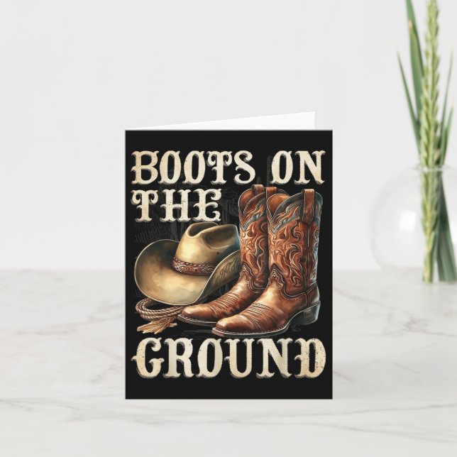 Boots On The Ground Boot Cowboy Western Cowgirl Li Card (Front)