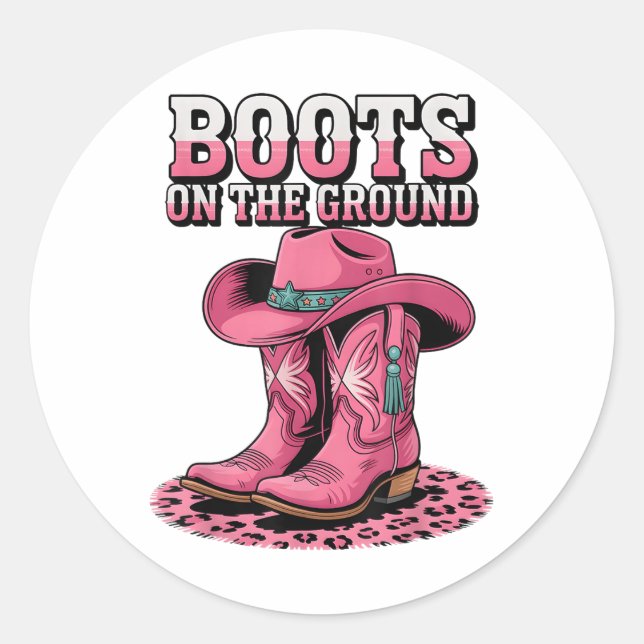 Boots On The Ground Country Cowboy Western Cowgirl Classic Round Sticker (Front)
