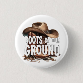 Boots on the Ground: Country Vibes 3 Cm Round Badge