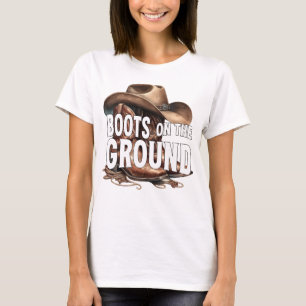 Boots on the Ground: Country Vibes T-Shirt