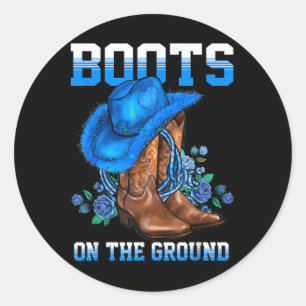 Boots On The Ground Country Western Cowboy Cowgirl Classic Round Sticker