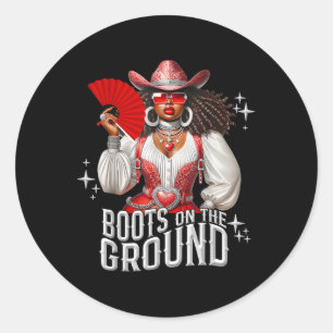 Boots On The Ground Cowboy Western Cowgirl Linedan Classic Round Sticker