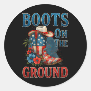 Boots On The Ground Cowgirl 4th Of July All Americ Classic Round Sticker