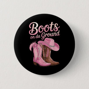 Boots On The Ground, Cowgirl Line Dance, Boot Cowb 6 Cm Round Badge