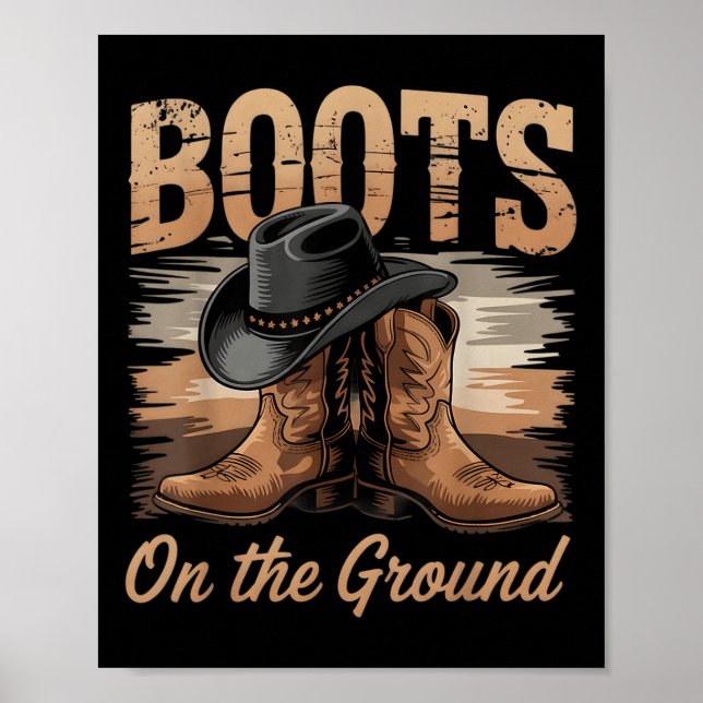 Boots On The Ground Cowgirl Line Dance Women Men K Poster (Front)
