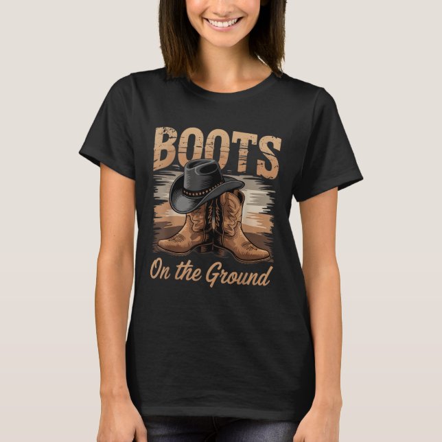 Boots On The Ground Cowgirl Line Dance Women Men K T-Shirt (Front)