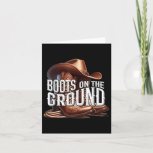 Boots On The Ground, Cowgirl Linedance, Boot Cowbo Card