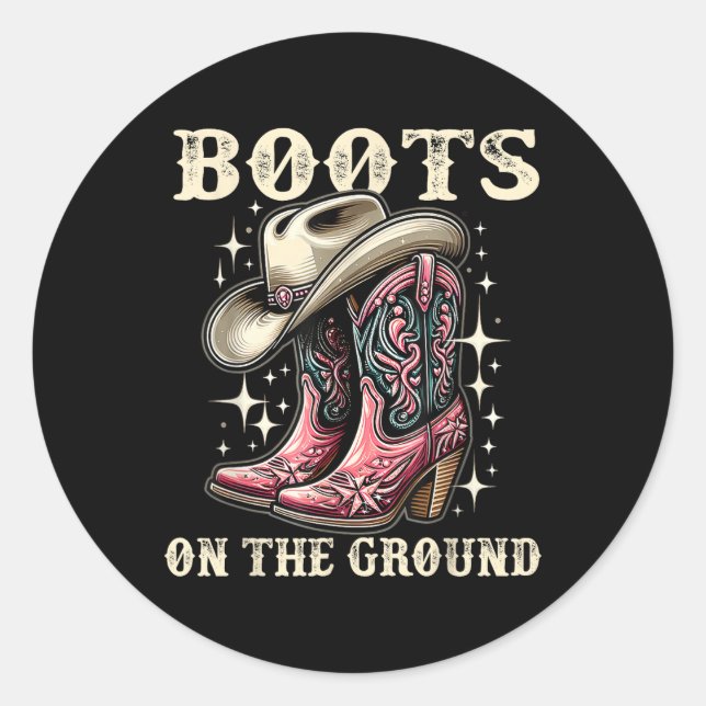 Boots On The Ground, Cowgirl Linedance, Boot Cowbo Classic Round Sticker (Front)
