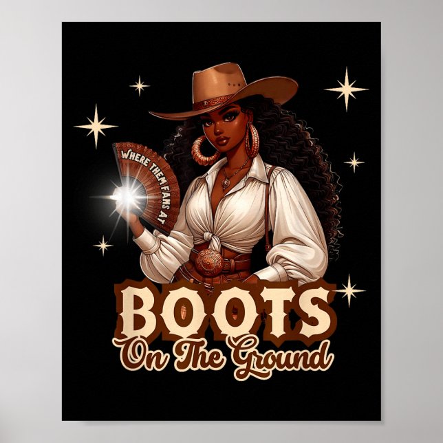 Boots On The Ground Cowgirl Western Black Girl Bla Poster (Front)