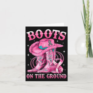 Boots On The Ground Cowgirl Western Breast Cancer Card