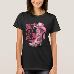 Boots On The Ground Dancing Western Cowgirl Countr T-Shirt