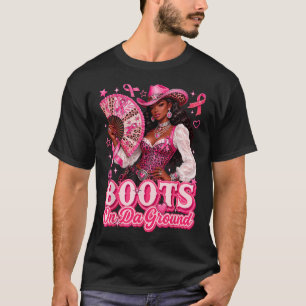 Boots On The Ground Howdy Breast Cancer Pink T-Shirt