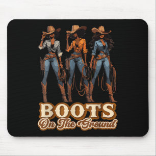 Boots On The Ground Juneteenth Black Cowgirl Mouse Pad