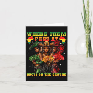 Boots On The Ground Juneteenth Cowgirl Where Them Card