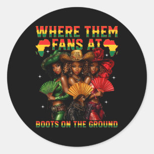 Boots On The Ground Juneteenth Cowgirl Where Them Classic Round Sticker