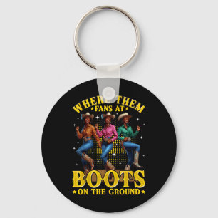 Boots On The Ground Juneteenth Cowgirl Where Them  Key Ring