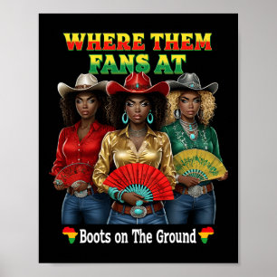 Boots On The Ground Juneteenth Cowgirl Where Them Poster