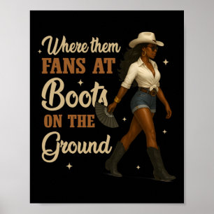 Boots On The Ground Juneteenth Cowgirl Where Them Poster