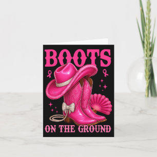 Boots On The Ground Pink Cowgirl Breast Cancer Wes Card