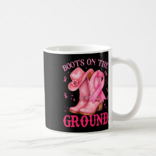 Boots On The Ground Pink Cowgirl Breast Cancer Wom Coffee Mug