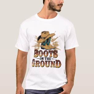 Boots On The Ground Western Cowboy Rodeo Country  T-Shirt