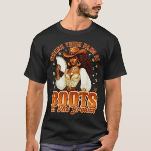 Boots On The Ground Where Them Fans At Western Cow T-Shirt