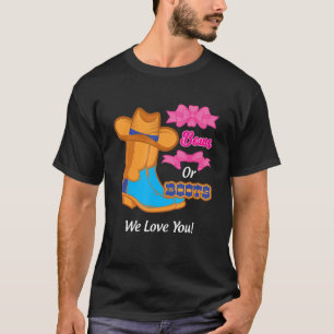 Boots or Bow We Love You Baby Gender Reveal Party T-Shirt