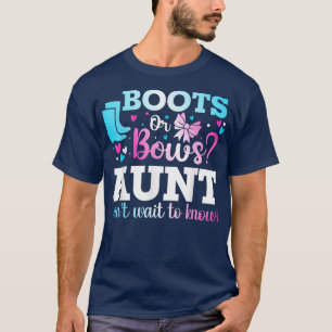 Boots or Bows Aunt Gender Reveal Baby Shower Annou T-Shirt