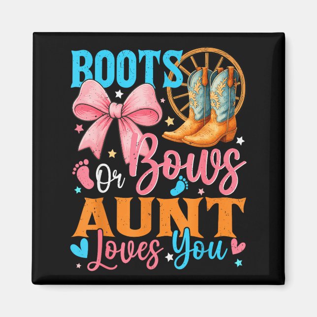 Boots Or Bows Aunt Loves You Gender Reveal Family  Magnet (Front)