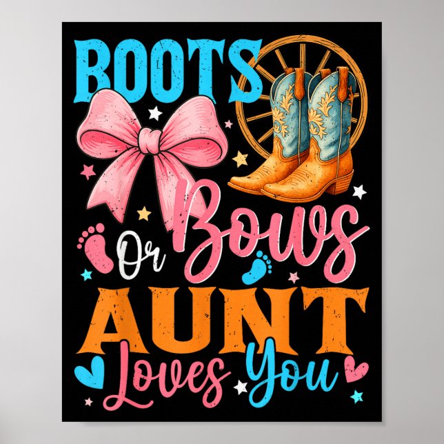 Boots Or Bows Aunt Loves You Gender Reveal Family  Poster (Front)
