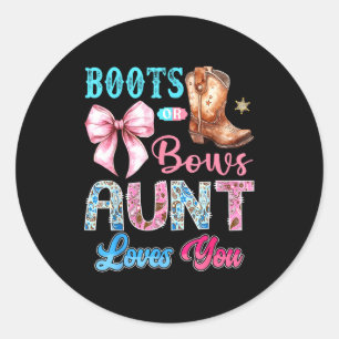 Boots Or Bows Aunt Loves You Gender Reveal Western Classic Round Sticker