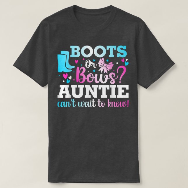 Boots or Bows Auntie Gender Reveal Baby Shower Ann T-Shirt (Design Front)