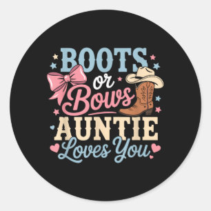 Boots or Bows Auntie Loves Funny Gender Reveal Classic Round Sticker