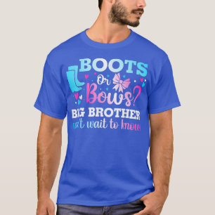 Boots or Bows Big Brother Gender Reveal Baby Showe T-Shirt