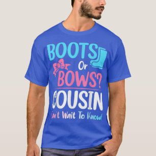 Boots or Bows Cousin Gender Reveal Pregnancy Annou T-Shirt
