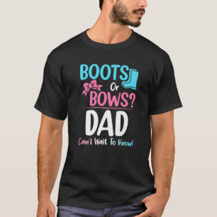 Boots Or Bows Dad Gender Reveal Pregnancy Announce T-Shirt