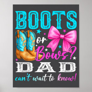 Boots Or Bows Dad Loves You Gender Reveal Party Poster