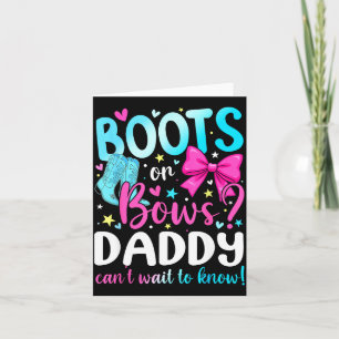 Boots Or Bows Daddy Loves You Gender Reveal Party  Card