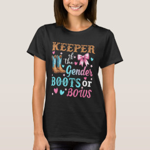 Boots Or Bows Gender Keeper Of The Gender Reveal O T-Shirt