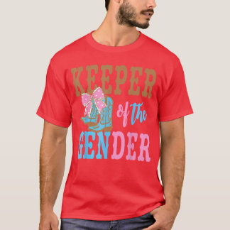 Boots Or Bows Gender Keeper ofhe Gender Reveal Fam T-Shirt