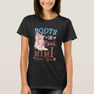 Boots or Bows Gender Reveal Decorations Mimi Loves T-Shirt