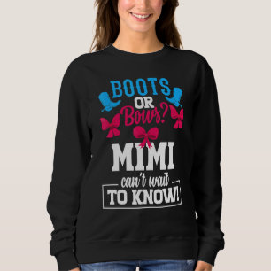 Boots Or Bows Gender Reveal Party Mimi Baby Announ Sweatshirt